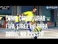 COMO CONFIGURAR O FIFA STREET 2 PPSSPP