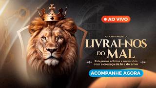 Canção Nova AO VIVO: Acampamento Livrai-nos do Mal 2026
