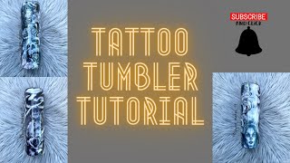 Tattoo tumbler tutorial