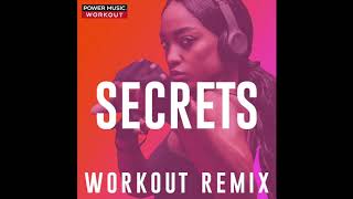 Secrets (Workout Remix)