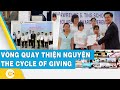 Vòng quay thiện nguyện – The Cycle of Giving | FBNC