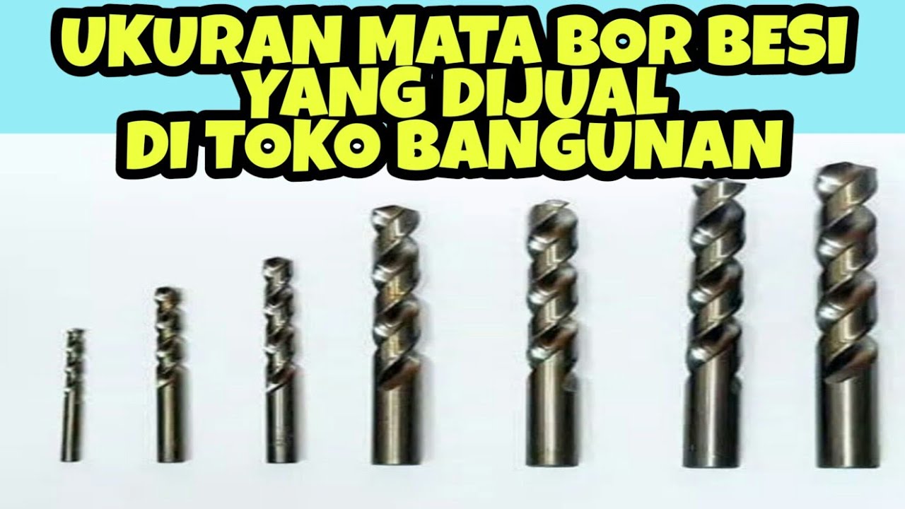 Ukuran Mata Bor Besi Yang Di Jual Di Toko Bangunan YouTube ukuran-mata-bor-besi-yang-di-jual-di-toko-bangunan-youtube