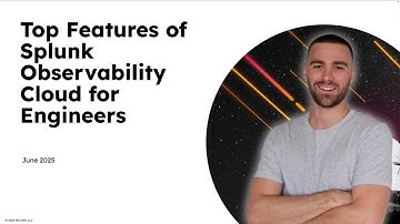Top Features of Splunk Observability Cloud for Engineers