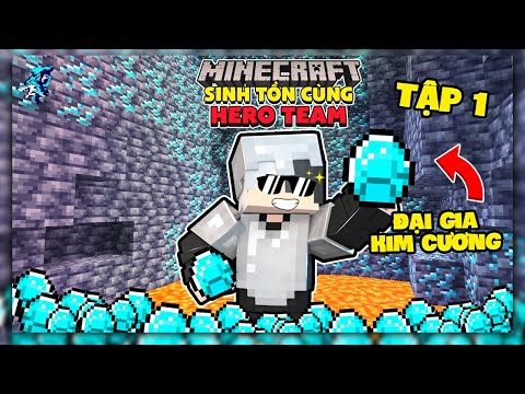 Tôi Trở Thành Đại Gia Kim Cương Ngay Từ Ngày Đầu | Tập 1 | Siro Sinh Tồn Minecraft Cùng Hero Team