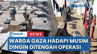 Gazans Face Winter Amid Operation