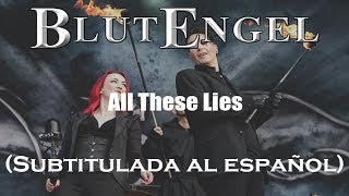 Blutengel - All These Lies (Subtitulada al español)