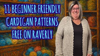 LET’S TALK  BEGINNER FRIENDLY CARDIGANS