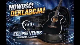 PREMIERA PROSTO Z GUITAR EXPO Faith Eclipse Venus -Zaćmienie Wenus Gitara elektroakustyczna