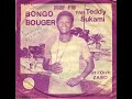 Bongo bonger dans sa version originale le disque dor de teddy sukami  orchestre les casques bleus