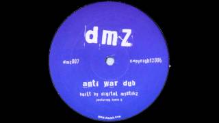 Digital Mystikz - Anti War Dub