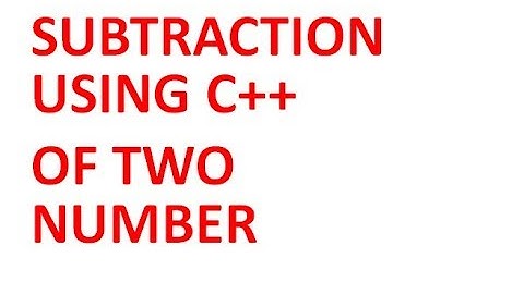c++ subtract two numbers