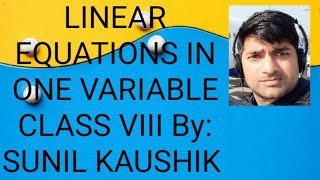 Sunil Sir classes (linear Equations in one Variable class VIII)