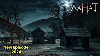 Aahat New Episode | Horror Show 2026 | Aahat New Episode 2026 | डर का असली एहसास #aahat Horror Films