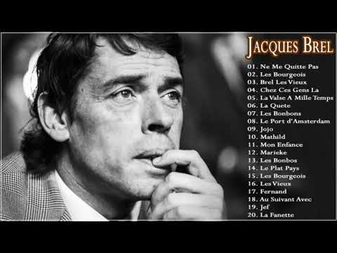 Les Plus Belles Chansons de Jacques Brel - The Best Of Jacques Brel