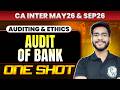 CA Inter Audit | Audit of Bank | Audit One Shot Revision | CA Inter May26 &amp; Sep26 | CA Hemant Somani