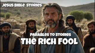 the rich fool- Parables to Stories-“The Barn That Wasn’t Big Enough”