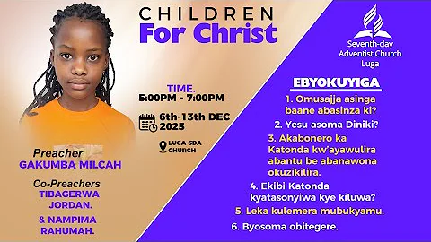 CHILDREN FOR CHRIST EFFORT DAY2 SDA CHURCH LUGA