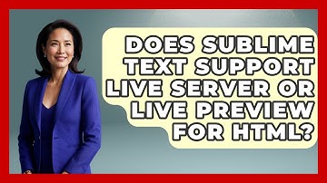 Does Sublime Text Support Live Server or Live Preview for HTML? | Simple HTML Studio News