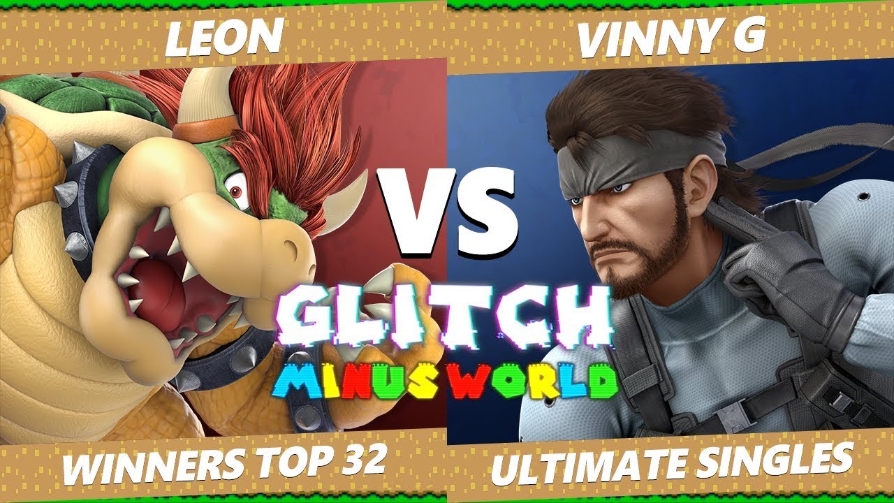 games people play Glitch 7 SSBU - SPS Leon (Bowser) VS GotE Vinny G (Snake) Smash Ultimate W. Round of 32