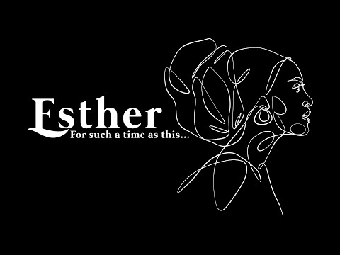 Esther: Make Up Your Mind | May 28th, 2023