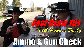 Fast Draw 101 - Ammo & Gun Check