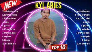 The best of  Kyl Aries full album 2024 ~ Top Artists To Listen 2024