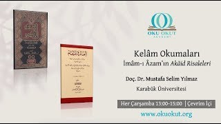 22. Ders - Er-Risale Ila Osman El-Bettî Okumaları - 1 Doç. Dr. Mustafa Selim Yılmaz