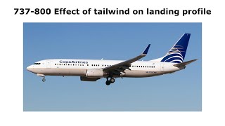 737 Effect of tailwind on landing profile by Hawley Hobbies 734 views 4 years ago 18 minutes