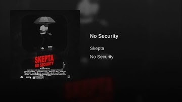 Skepta - No Security