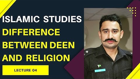Difference Between Deen And Religion | Islamic Studies| Lecture 04 #islamicstudies #islamiyat #css