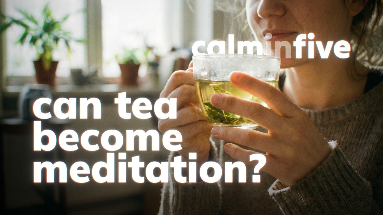 Mindful Tea Meditation | 5-Minute Practice for Presence & Calm
