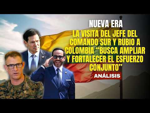 Southern Command chief and Rubio's visit to Colombia “seeks to expand and strengthen joint efforts”