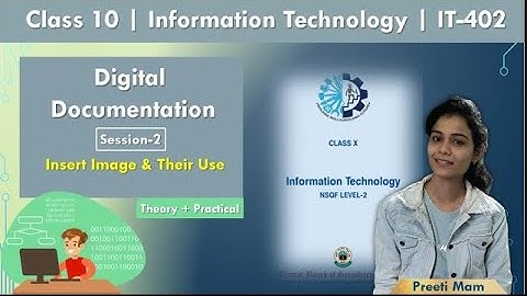 Unit-1| Digital Documentation Class 10 | Session-2 Insert Image & Their Use | Inf. Technology |IT402