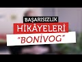 200.000 TL'lik Başarısızlık Hikayesi Bonivog