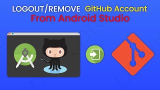 How to Logout Github Account in Android Studio || How to Change Github Account in Android Studio ?
