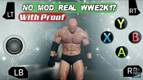 How To Download WWE2K17 Android No Mod Only Real