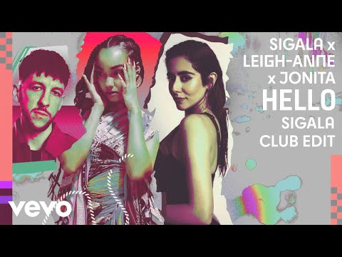 Sigala, Leigh-Anne, Jonita Gandhi - Hello (Sigala Club Edit - Official Audio)