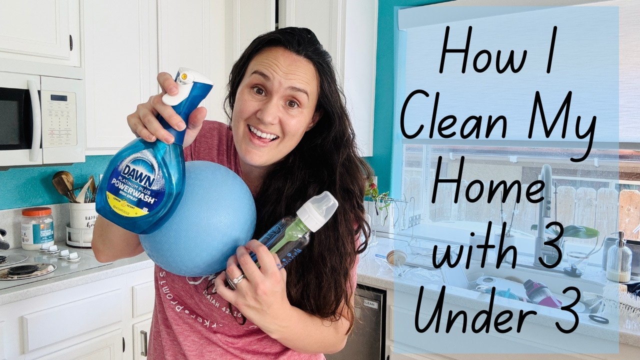 How I Clean My House with 3 Under 3 | Busy Mom Cleaning Tips - YouTube
