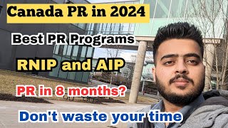 Canada PR in 8 Months only | RNIP and AIP | PR in Nova Scotia | Best Pathways to get PR in 2024