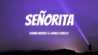 Shawn Mendes - Senorita ( lyrics ) ft. Camila Cabello