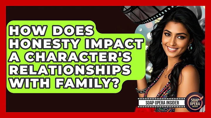 How Does Honesty Impact A Character's Relationships With Family? - Soap Opera Insider