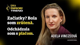 Adela Vinczeová: V detstve som si na kazeťák nahrávala svoje rozhlasové vysielania | DNA úspechu