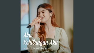 Aku Kehilangan Aku