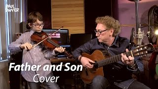 WITH MY SON (Cat Stevens - Father and Son - Acoustic Cover -  Eren Joseph Dwyer &  Paul Dwyer #5) chords