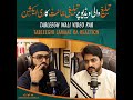 Tablegh wali par tableghi jamat ka reaction  podcast with mishkat   jtr media house official