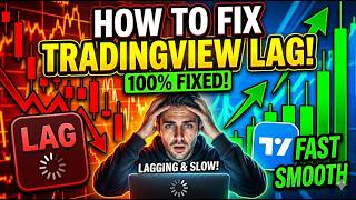 How to Fix Lag on TradingView (INSTANT EASY FIX)