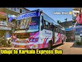 Express Bus journey| Udupi to Karkala bus | Kallada driver🔥