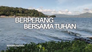 Berperang Bersama Tuhan - Renungan dan Doa Pagi 16 Juli 2026