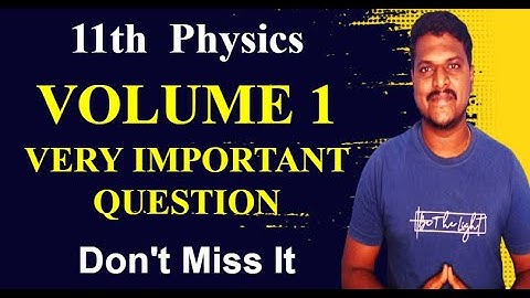 11th Physics Volume 1 |  Important Question | Bright Academy Prakash