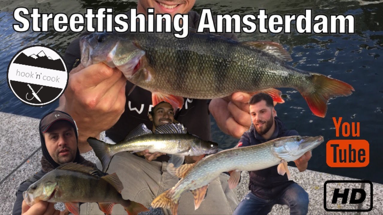 Amsterdam Streetfishing 2018